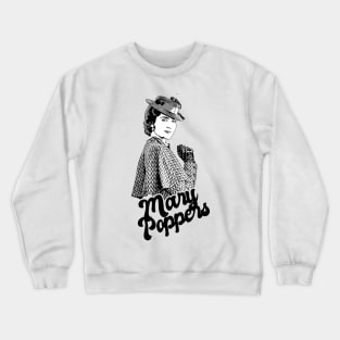 Mary Poppers 80s style classic Crewneck Sweatshirt